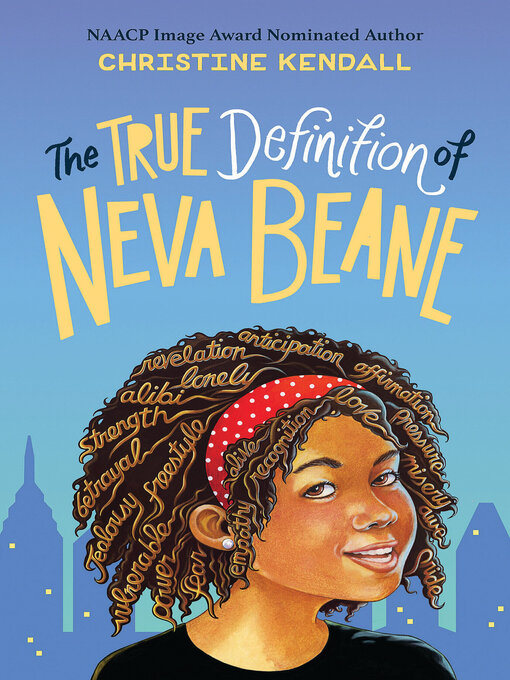 Title details for The True Definition of Neva Beane by Christine Kendall - Wait list